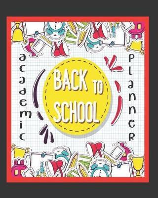 Academic Back to School Planner: Teacher Planner Book