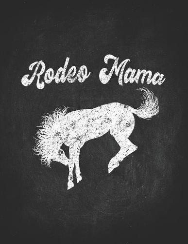 Horse Gifts for Girls: Rodeo Mama Gift For Horse Mom Wide Rule College Notebook 8.5x11 Gift for horseback riding girl boy on rodeo farm