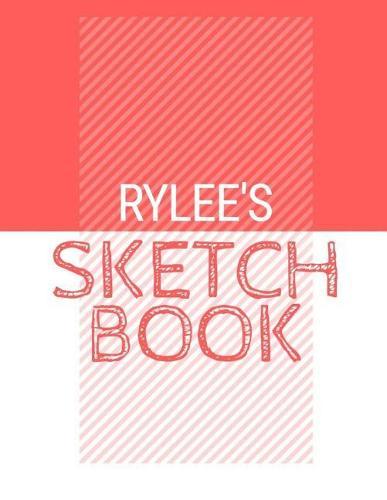 Rylee's Sketchbook: Personalized red sketchbook with name: 120 Pages