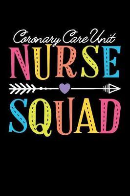 CCU Nurse Gift: Coronary Care Unit Nurse Journal Notebook 6 X 9 100+ Pages