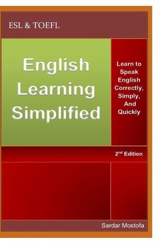 English Learning Simplified: Learn to Speak English Correctly, Simply, and Quickly