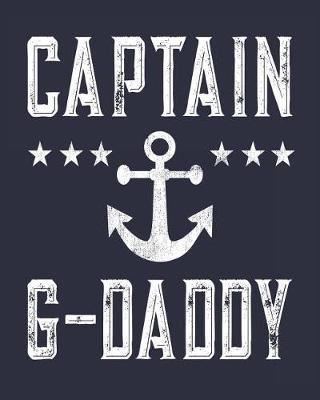 Captain G-Daddy: Boating Log Book Journal
