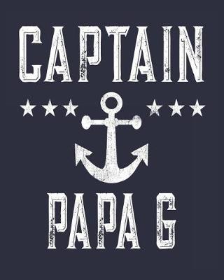 Captain Papa G: Boating Log Book Journal
