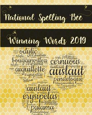 National Spelling Bee Winning Words 2019: Competitive Student Champion Speller Honeycomb Softcover Notebook - Grammar School Teacher Writing Paper Book - 100 Bullet Dot Grid Pages - Scripps Academic Competition Vocabulary Word Journal