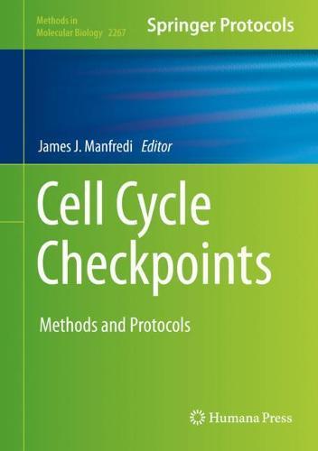 Cell Cycle Checkpoints: Methods and Protocols