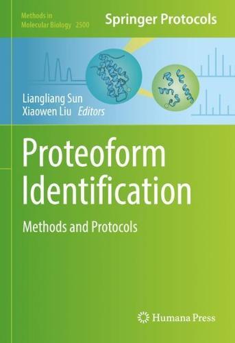 Proteoform Identification: Methods and Protocols