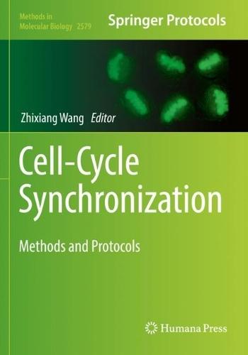 Cell-Cycle Synchronization: Methods and Protocols