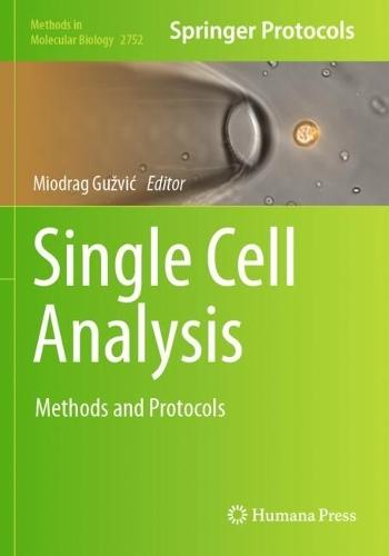 Single Cell Analysis: Methods and Protocols