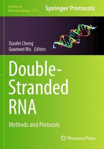 Double-Stranded RNA: Methods and Protocols
