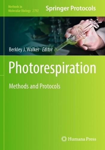 Photorespiration: Methods and Protocols