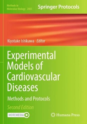 Experimental Models of Cardiovascular Diseases: Methods and Protocols