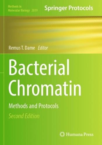 Bacterial Chromatin: Methods and Protocols