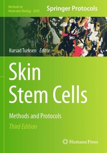 Skin Stem Cells: Methods and Protocols