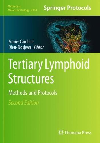 Tertiary Lymphoid Structures: Methods and Protocols