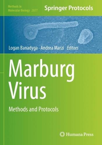 Marburg Virus: Methods and Protocols