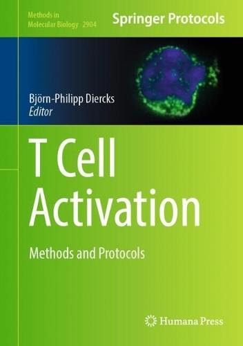 T Cell Activation: Methods and Protocols
