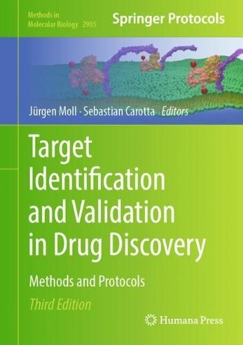 Target Identification and Validation in Drug Discovery: Methods and Protocols