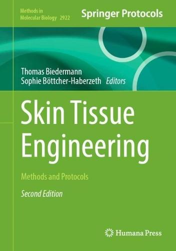 Skin Tissue Engineering: Methods and Protocols
