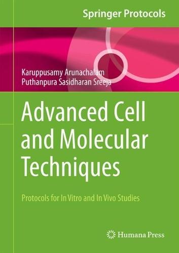 Advanced Cell and Molecular Techniques: Protocols for In Vitro and In Vivo Studies