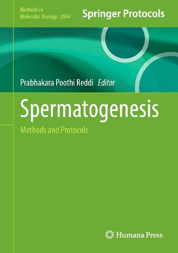 Spermatogenesis: Methods and Protocols