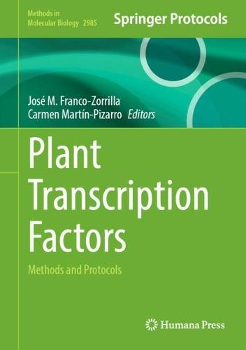 Plant Transcription Factors: Methods and Protocols