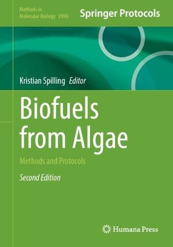 Biofuels from Algae: Methods and Protocols