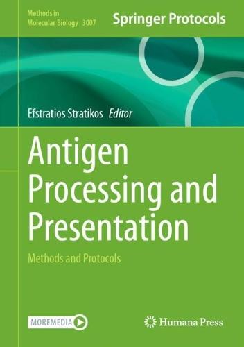 Antigen Processing and Presentation: Methods and Protocols