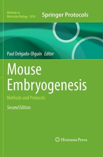 Mouse Embryogenesis: Methods and Protocols