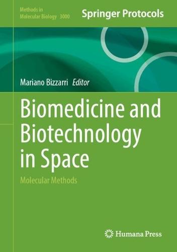 Biomedicine and Biotechnology in Space: Molecular Methods
