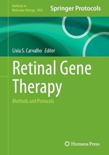 Retinal Gene Therapy: Methods and Protocols