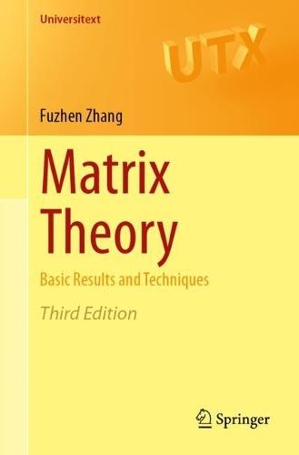 Matrix Theory: Basic Results and Techniques