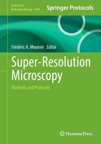 Super-Resolution Microscopy: Methods and Protocols