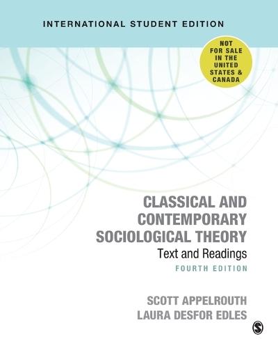 Classical and Contemporary Sociological Theory - International Student Edition: Text and Readings