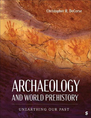 Archaeology and World Prehistory: Unearthing Our Past