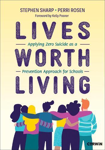 Lives Worth Living: Applying Zero Suicide as a Prevention Approach for Schools