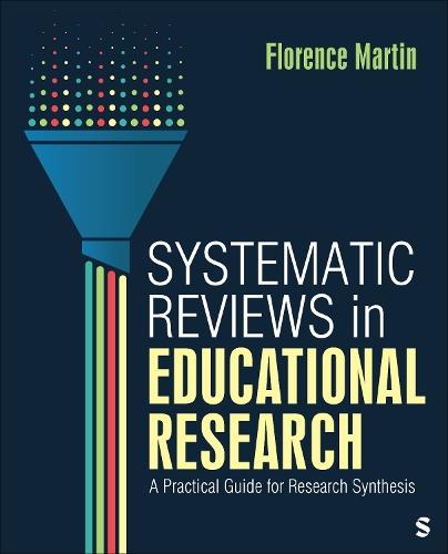 Systematic Reviews in Educational Research: A Practical Guide for Research Synthesis