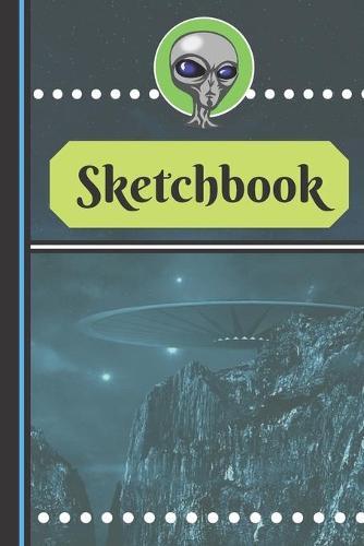 Sketchbook: Alien UFO Art Gift - SKETCHBOOK, 130 pages, 6 x 9