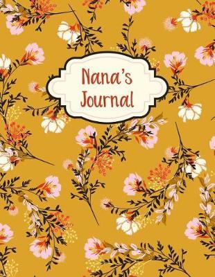 Nana's Journal: A Guided Journal For Grandma - Memories For The Grandchild