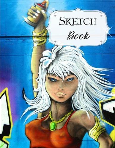 Sketch Book: Graffiti Sketchbook Scetchpad for Drawing or Doodling Notebook Pad for Creative Artists #8