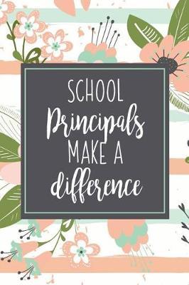 School Principals Make A Difference: A Principal Gift Book To Show Appreciation Pink Stripe Floral