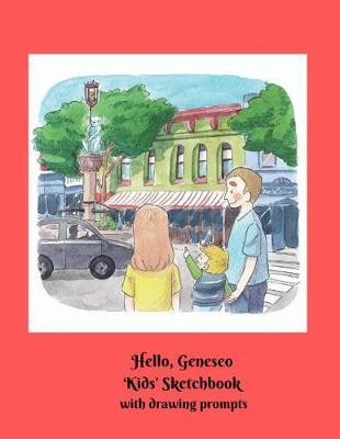 Hello, Geneseo Kids' Sketch Book with Drawing Prompts