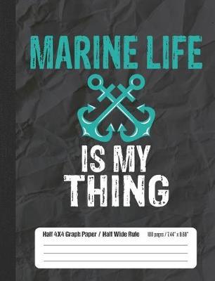 Marine Life Is My Thing: Half Graph Half Wide Rule Composition Book