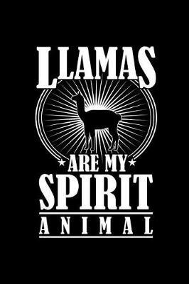 Llamas Are My Spirit Animal: The Ultimate Llama Doodle Notebook. This is a 6X9 102 Page Journal For: Anyone That Loves Llamas and Desert Life.