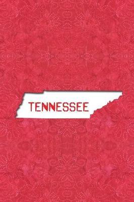 Tennessee: 6x9 lined journal: The Great State of Tennessee USA: The Volunteer State