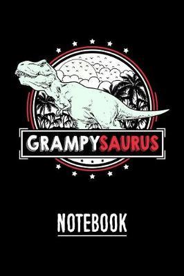 Grampysaurus Notebook: Cute Notebook Journal or Personal Diary to Write In. Fathers Day Gifts for Grampy or Birthday Present for your Grandfather