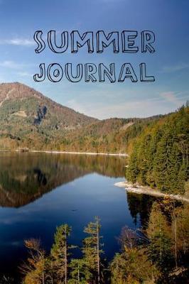 Summer Journal: Summer Activities Bucket List With Date Tracker Planner For Fun Events Write And Draw In Green Nature Mountains Design Soft Cover