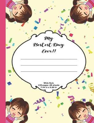 My Bestest Day Ever!!: Wide Ruled Composition Notebook For Kids in Kindergarten, Grade 1 2 3 - I Love Anime Chibi
