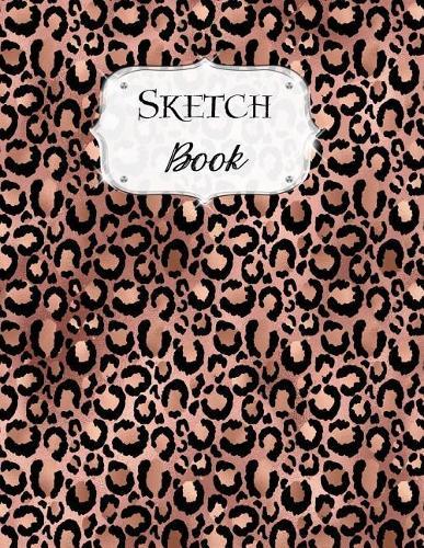Sketch Book: Animal Print Sketchbook Scetchpad for Drawing or Doodling Notebook Pad for Creative Artists #1 Rose Gold Black