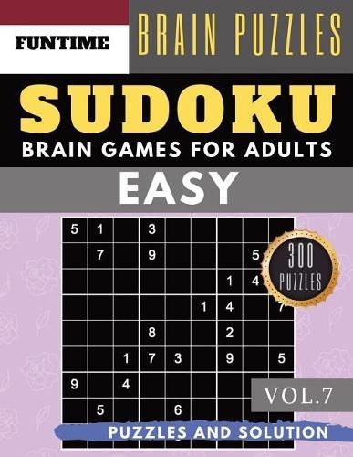 SUDOKU Easy: 300 easy SUDOKU with answers Brain Puzzles Books for Beginners (sudoku book easy Vol.7)