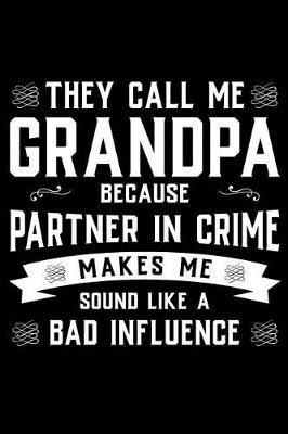 Grandpa: Memory Journal & Notebook - Writing Book For Me And My Dear Family Memories